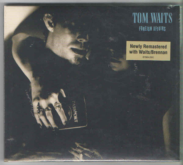 Tom Waits – Foreign Affairs  CD, Album, Réédition, Remasterisé