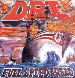 D.R.I. ‎– Full Speed Ahead  CD, Album, Réédition