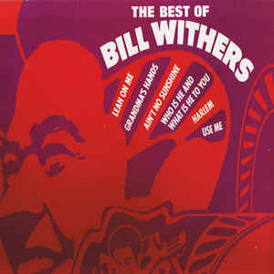 Bill Withers ‎– The Best Of Bill Withers  Vinyle, LP, Compilation, Réédition