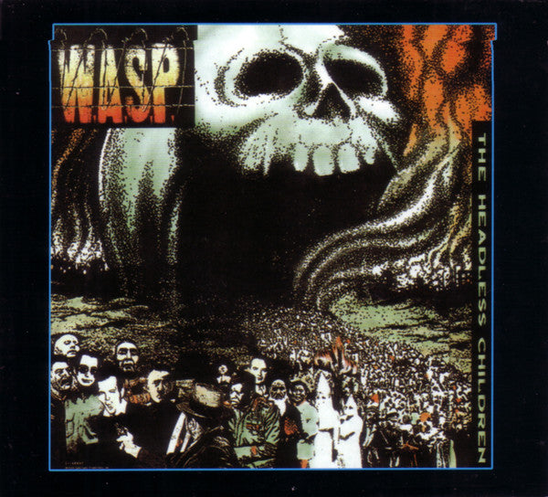 W.A.S.P. – The Headless Children  CD, Album, Réédition, Remastérisé, Digipak