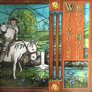 Willowglass ‎– Book Of Hours  Vinyle, LP, Album, Stéréo