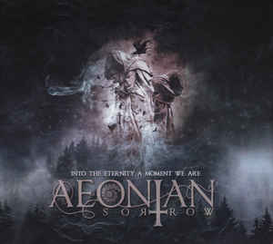Aeonian Sorrow ‎– Into The Eternity A Moment We Are  CD, album, édition limitée