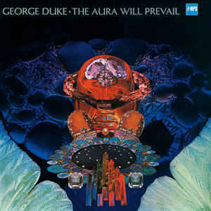 George Duke ‎– The Aura Will Prevail  Vinyle, LP, Album, Repress