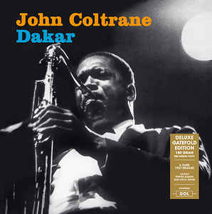 John Coltrane ‎– Dakar  Vinyle, LP, Album, Réédition, Mono, 180g Gatefold