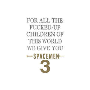 Spacemen 3 ‎– For All The Fucked-Up Children Of This World We Give You Spacemen 3 -  Vinyle, LP, Album, Réédition