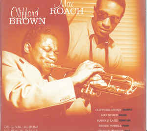 Clifford Brown Max Roach ‎– Clifford Brown Max Roach   Vinyle, LP, Album, Réédition, Mono