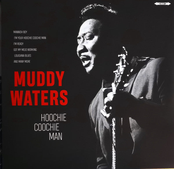 Muddy Waters – Hoochie Coochie Man  Vinyle, LP, Compilation, 180g