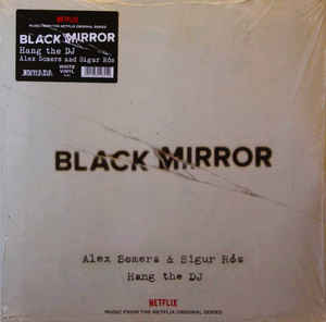 Alex Somers &amp; Sigur Rós ‎– Black Mirror: Hang The DJ Vinyle, LP, Album, Blanc