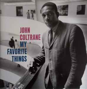 John Coltrane ‎– My Favorite Things  Vinyle, LP, Album, Édition Limitée, Réédition, Stéréo, 180 Gr.