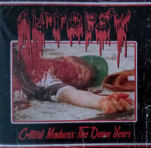 Autopsy  ‎– Critical Madness: The Demo Years  CD, Compilation