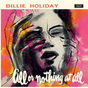 Billie Holiday ‎– All Or Nothing At All  Vinyle, LP, Album, Édition limitée, Réédition