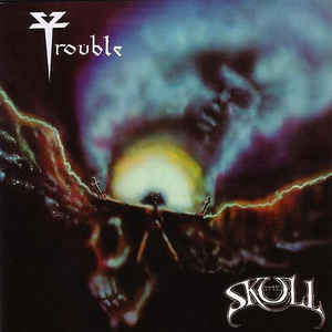 Trouble  ‎– The Skull  Vinyle, LP, Album, Réédition