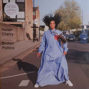 Neneh Cherry ‎– Broken Politics  Vinyle, LP, Album