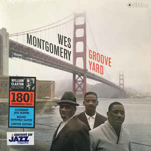 Wes Montgomery ‎– Groove Yard  Vinyle, LP, Album, Édition Limitée, Réédition, Stéréo, Vinyle Audiophile 180 Grammes