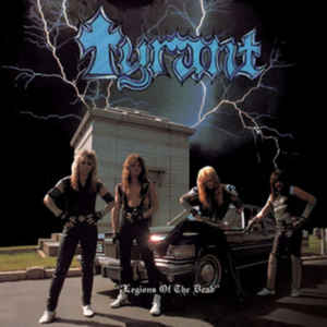 Tyrant  ‎– Legions Of The Dead  Vinyle, LP, Album