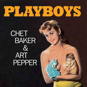 Chet Baker & Art Pepper ‎– Playboys  Vinyle, LP, Album, Édition limitée, Réédition, Orange, 180g