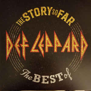 Def Leppard ‎– The Story So Far: The Best Of  2 × Vinyle, LP, Compilation Vinyle,+ 7 ", simple