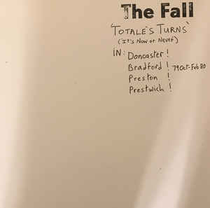 The Fall ‎– Totale's Turns (It's Now Or Never)  Vinyle, LP, Album, Réédition