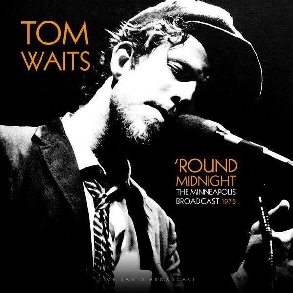 Tom Waits – Round Midnight (The Minneapolis Broadcast 1975) 	Vinyle, LP, Album