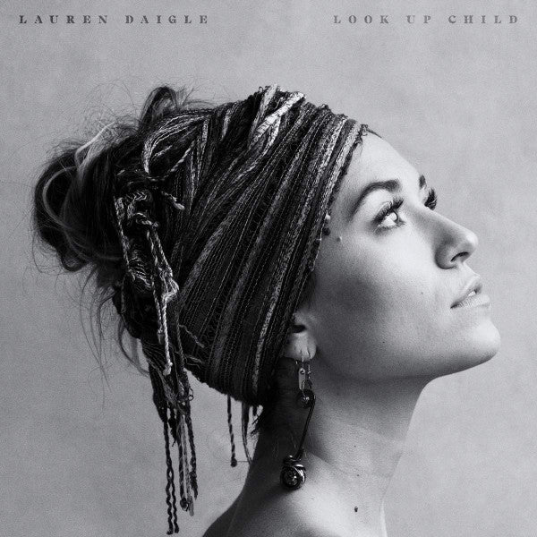 Lauren Daigle – Look Up Child  2 x Vinyle, LP, 45 RPM, Album, Stéréo, Gatefold, 180g