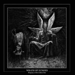 Wrath Of Echoes ‎– Progeny Of The Fallen One  CD, Album