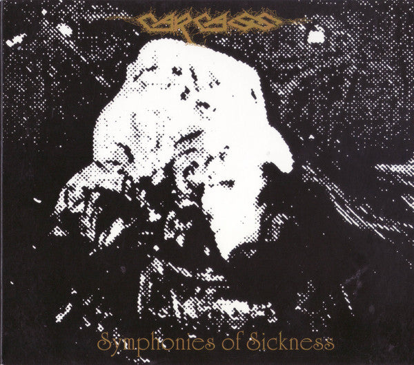 Carcass – Symphonies Of Sickness  CD, Album, Réédition, Remasterisé