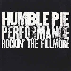 Humble Pie ‎– Performance - Rockin' The Fillmore  CD, Album, Réédition