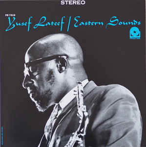 Yusef Lateef ‎– Eastern Sounds  Vinyle, LP, Album, Réédition, Remasterisé,Bleu transparent