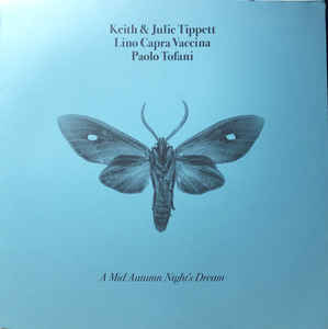 Keith & Julie Tippett, Lino Capra Vaccina, Paolo Tofani ‎– A Mid Autumn's Night Dream  Vinyle, LP, Album, Edition limitée, Numéroté, Bleu foncé