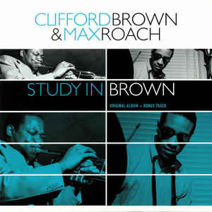Clifford Brown and Max Roach ‎– Study in Brown  Vinyle, LP