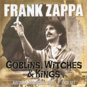 Frank Zappa ‎– Goblins, Witches &amp; Kings 2 × CD,