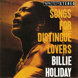 Billie Holiday ‎– Songs For Distingué Lovers  Vinyle, LP, réédition, stéréo