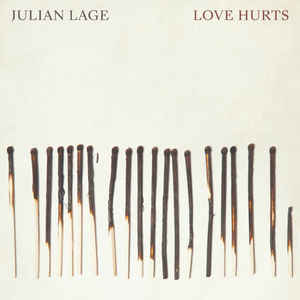 Julian Lage ‎– Love Hurts  Vinyle, LP, Album