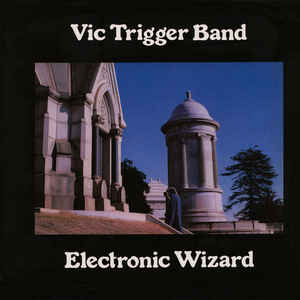 Vic Trigger Band ‎– Electronic Wizard  Vinyle, LP, Album, Réédition