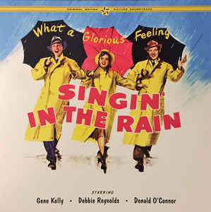 Gene Kelly / Donald O'Connor / Debbie Reynolds ‎– Singin' In The Rain - Original Motion Picture Soundtrack   Vinyle, LP, Album, Réédition