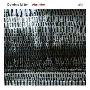 Dominic Miller ‎– Absinthe  Vinyle, LP, Album