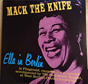 Ella Fitzgerald ‎– Mack The Knife - Ella In Berlin  Vinyle, LP, Album, Réédition, Stéréo, Bleu, 180g