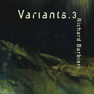 Richard Barbieri ‎– Variants.3+4 -  2 × Vinyle, LP, Album, Compilation