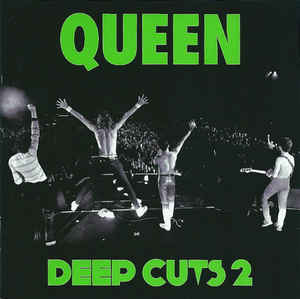 Queen ‎– Deep Cuts 2 (1977-1982)  CD, compilation