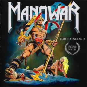 Manowar ‎– Hail To England  CD, Album, Réédition, Remasterisé, Imperial Edition MMXIX, Remixé