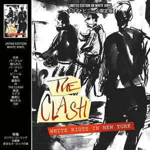 The Clash ‎– White Riots In New York  Vinyle, LP, Album, Édition limitée, Réédition,  Blanc