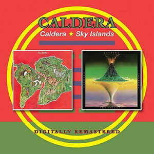 Caldera  ‎– Caldera / Sky Islands  CD, compilation, remasterisé