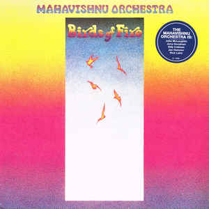 Mahavishnu Orchestra ‎– Birds Of Fire  Vinyle, LP, Album, Réédition