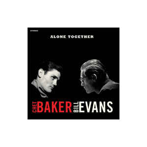 Chet Baker, Bill Evans ‎– Alone Together  Vinyle, LP, Album, Edition limitée, Réédition, Stéréo, Rouge