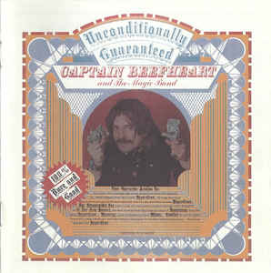 Captain Beefheart And The Magic Band ‎– Unconditionally Guaranteed  CD, Album, Réédition, Remasterisé