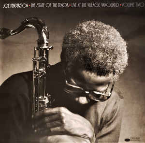 Joe Henderson ‎– The State Of The Tenor - Live At The Village Vanguard - Volume Two  Vinyle, LP, Album, Réédition, Stéréo, 180 Grammes