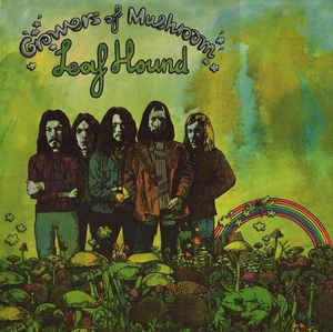 Leaf Hound ‎– Growers Of Mushroom  Vinyle, LP, Album, Réédition