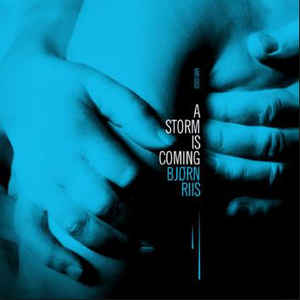 Bjørn Riis ‎– A Storm Is Coming  Vinyle, LP