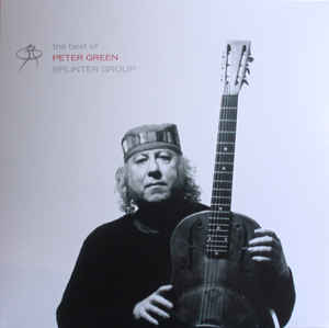 Peter Green Splinter Group ‎– The Best Of Peter Green Splinter Group  2 × vinyle, LP, album, compilation, réédition, stéréo