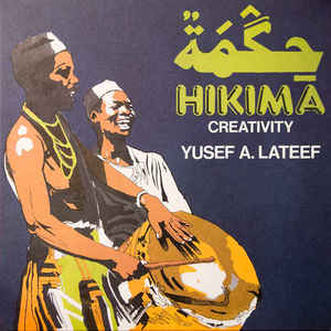 Yusef A. Lateef ‎– Hikima - Creativity  Vinyle, LP, Album, Edition limitée, Réédition, Remasterisé